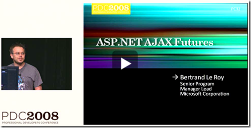 PDC 2008 ASP.NET AJAX Futures