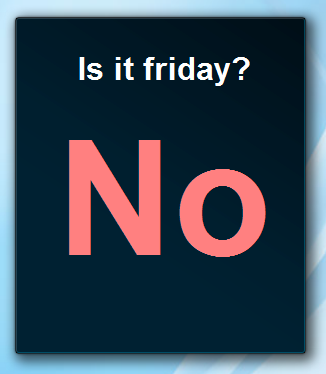 Is it friday? Vista Gadget